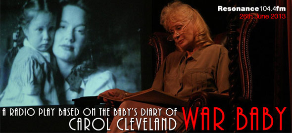 War Baby a play with Carol Cleveland, Bruce Montague and Daniel Osgood. Directed by Dimitri Devdaraiani